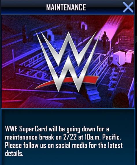 wwe supercard maintenance break.